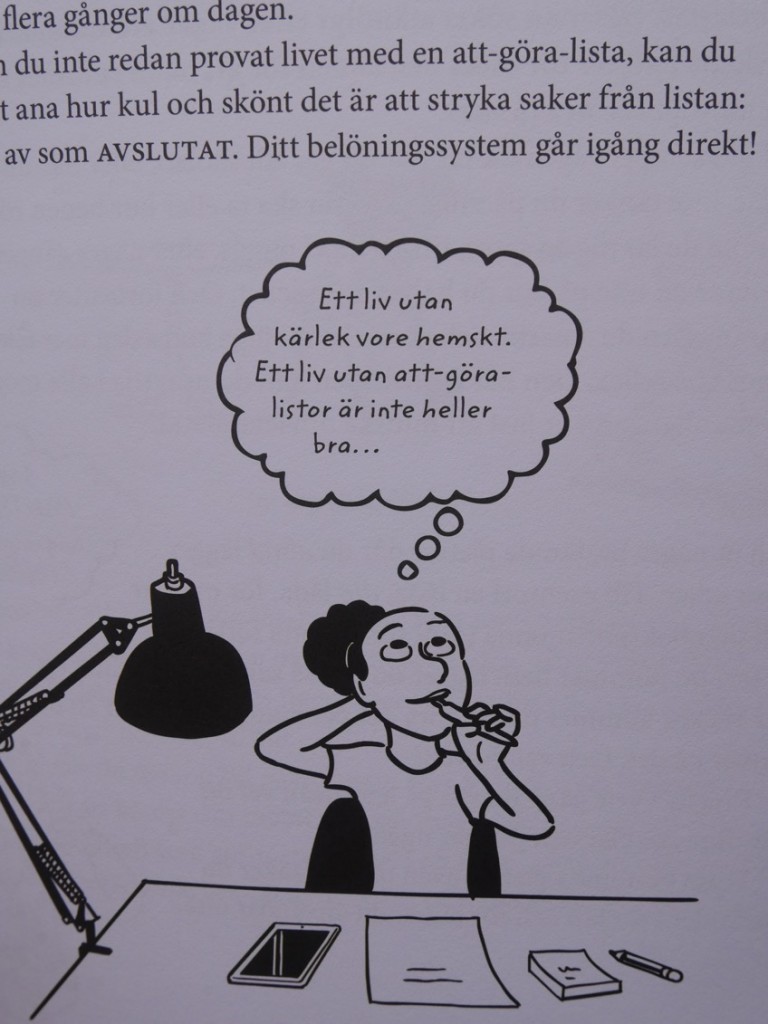 Att-göra-lista är ett bra knep.