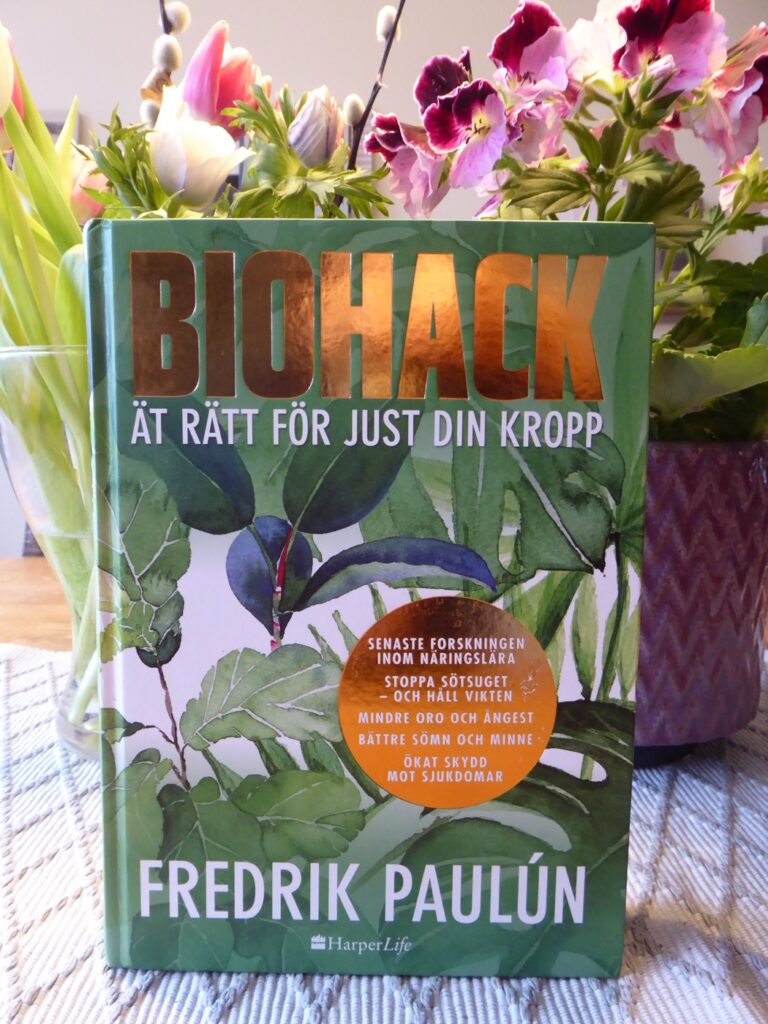 Biohack - ät rätt för just din kropp av Fredrik Paulún.
