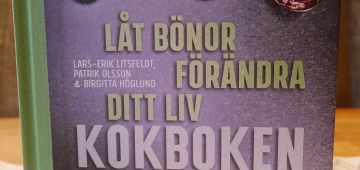 Låt bönor förändra ditt liv kokboken
